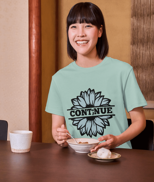 Continue Motivational Sunflower Tee - Inspiring Unisex T-Shirt