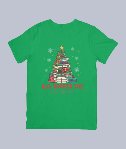 All Booked for Christmas T-Shirt – Perfect for Book Lovers