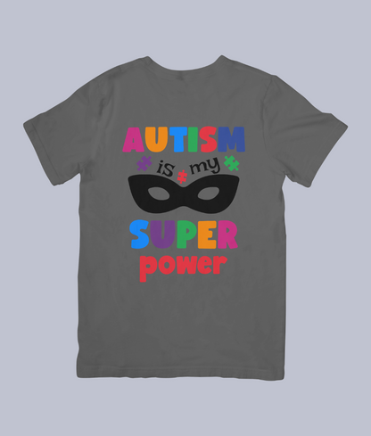 Autism is My Superpower - Unisex T-Shirt