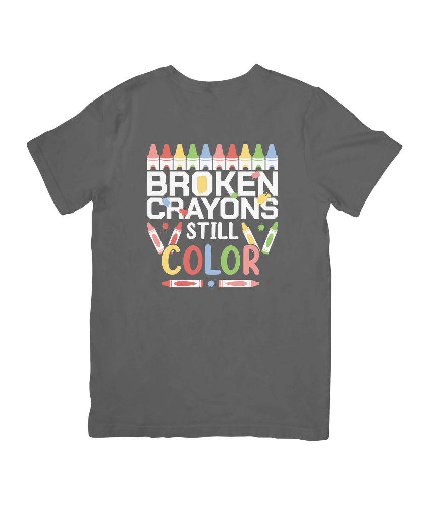 Broken Crayons Still Color Inspirational – Unisex T-Shirt