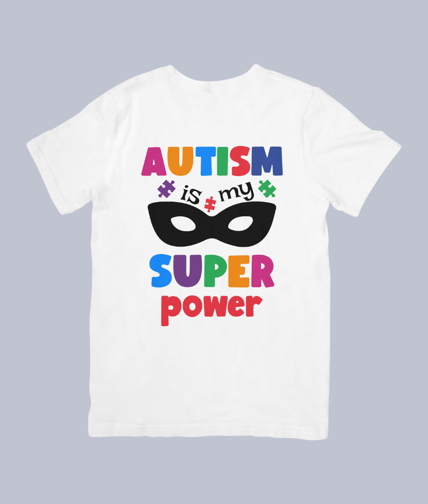 Autism is My Superpower - Unisex T-Shirt