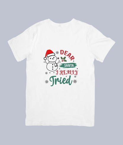 Funny Christmas "Dear Santa, I Really Tried" T-Shirt | Unisex Holiday Tee