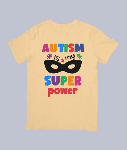 Autism is My Superpower - Unisex T-Shirt