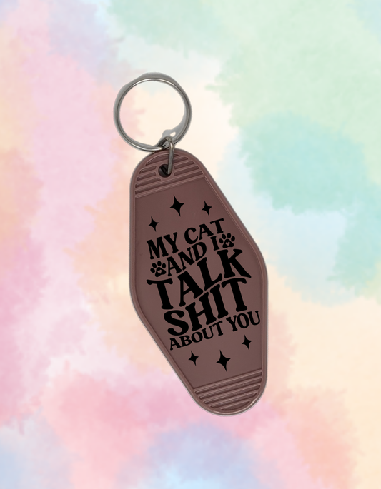 My Cat and I Talk Sh*t About You - Retro Keychain