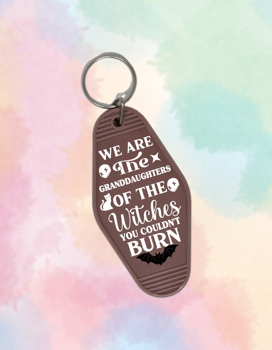 We Are the Granddaughters of the Witches You Couldn't Burn - Retro Keychain