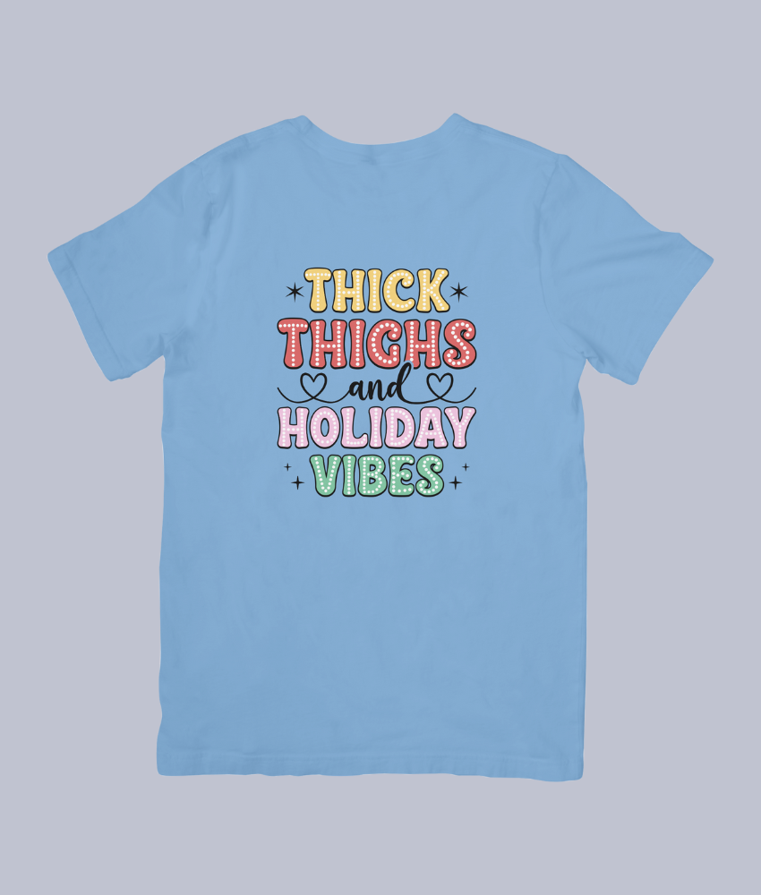 Thick Thighs and Holiday Vibes Festive – Unisex T-Shirt