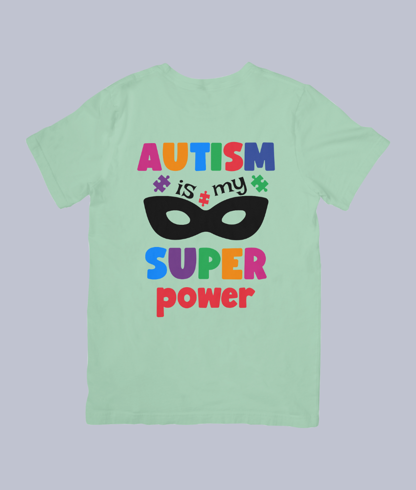 Autism is My Superpower - Unisex T-Shirt