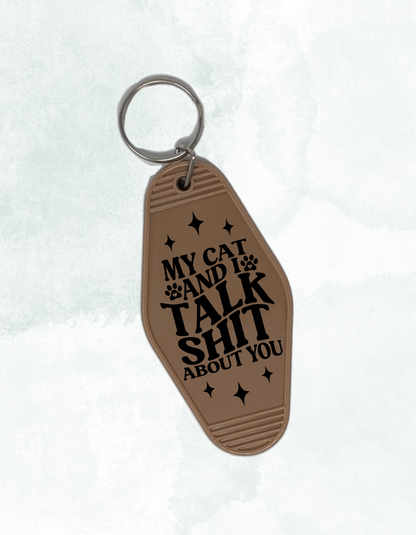 My Cat and I Talk Sh*t About You - Retro Keychain