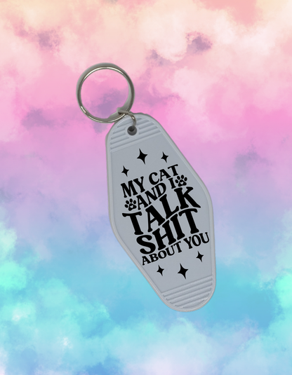 My Cat and I Talk Sh*t About You - Retro Keychain