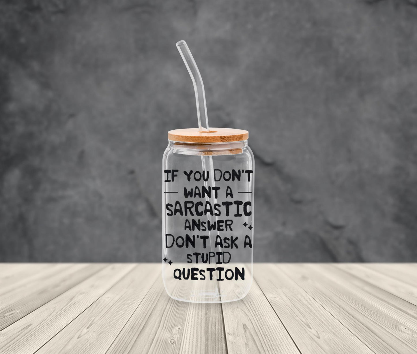 Sarcastic Iced Coffee Glass Cup: Funny Snarky Gift with Bamboo Lid & Straw